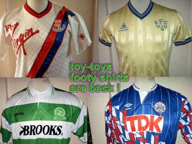 Great news: toy-toys footy shirts are back ! Great news: toy-toys footy shirts are back !