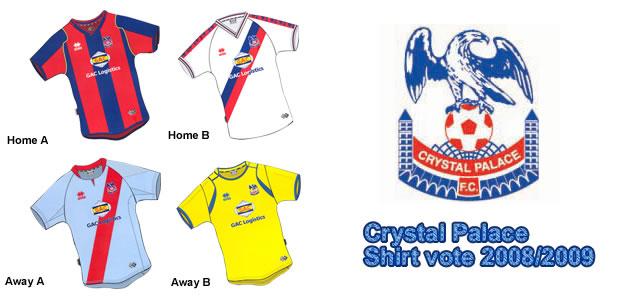 The Crystal Palace kit designs for next season have now been announced and on the club's official website they give you the chance to decide on the home and away shirts which the team will be wearing for season 2008/09. The Crystal Palace kit designs for next season have now been announced and on the club's official website they give you the chance to decide on the home and away shirts which the team will be wearing for season 2008/09.